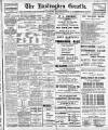 Haslingden Gazette Saturday 29 July 1905 Page 1