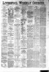 Liverpool Weekly Courier Saturday 20 July 1867 Page 1
