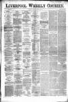 Liverpool Weekly Courier Saturday 22 February 1868 Page 1