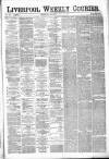 Liverpool Weekly Courier Saturday 27 July 1872 Page 1