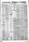 Liverpool Weekly Courier Saturday 24 August 1872 Page 1