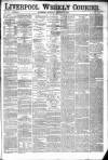 Liverpool Weekly Courier Saturday 26 August 1876 Page 1