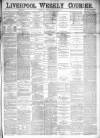 Liverpool Weekly Courier Saturday 23 June 1877 Page 1