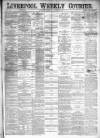 Liverpool Weekly Courier Saturday 25 August 1877 Page 1