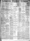Liverpool Weekly Courier Saturday 13 October 1877 Page 1