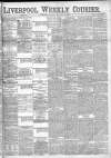 Liverpool Weekly Courier Saturday 28 January 1882 Page 1