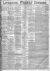 Liverpool Weekly Courier Saturday 29 April 1882 Page 1