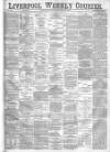 Liverpool Weekly Courier Saturday 16 December 1882 Page 1