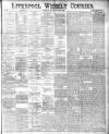 Liverpool Weekly Courier Saturday 03 May 1884 Page 1