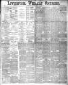 Liverpool Weekly Courier Saturday 19 July 1884 Page 1