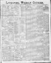 Liverpool Weekly Courier Saturday 04 July 1885 Page 1