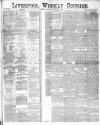 Liverpool Weekly Courier Saturday 27 February 1886 Page 1