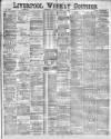 Liverpool Weekly Courier Saturday 27 March 1886 Page 1