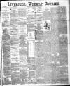 Liverpool Weekly Courier Saturday 30 April 1887 Page 1