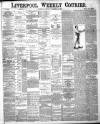 Liverpool Weekly Courier Saturday 17 December 1887 Page 1