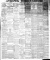 Liverpool Weekly Courier Saturday 07 April 1888 Page 1