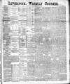 Liverpool Weekly Courier Saturday 22 February 1890 Page 1