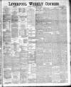 Liverpool Weekly Courier Saturday 15 March 1890 Page 1