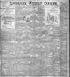 Liverpool Weekly Courier Saturday 05 March 1898 Page 1