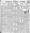Liverpool Weekly Courier Saturday 22 July 1899 Page 1