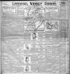 Liverpool Weekly Courier Saturday 30 December 1899 Page 1