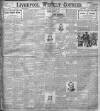 Liverpool Weekly Courier Saturday 14 April 1900 Page 1