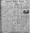 Liverpool Weekly Courier Saturday 19 May 1900 Page 1