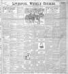 Liverpool Weekly Courier Saturday 16 February 1901 Page 1