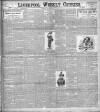 Liverpool Weekly Courier Saturday 17 May 1902 Page 1