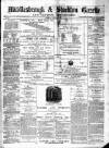 Northern Weekly Gazette Thursday 11 January 1872 Page 1