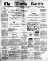 Northern Weekly Gazette Saturday 15 May 1880 Page 1