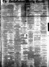 Northern Weekly Gazette Saturday 09 August 1890 Page 1