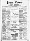 Nelson Chronicle, Colne Observer and Clitheroe Division News Friday 11 April 1890 Page 1