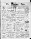 Nuneaton Times Saturday 31 July 1875 Page 1