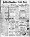 Penistone, Stocksbridge and Hoyland Express Saturday 26 February 1910 Page 1
