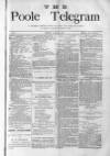 Poole Telegram Friday 06 June 1879 Page 1