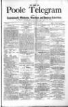 Poole Telegram Friday 15 August 1879 Page 1