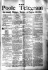 Poole Telegram Friday 15 January 1886 Page 1