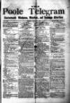 Poole Telegram Friday 23 April 1886 Page 1