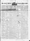 Preston Pilot Saturday 08 January 1842 Page 1