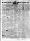 Preston Pilot Saturday 09 April 1842 Page 1