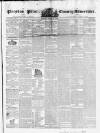 Preston Pilot Saturday 16 April 1842 Page 1