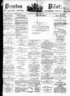 Preston Pilot Wednesday 29 August 1877 Page 1