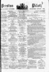 Preston Pilot Wednesday 19 February 1879 Page 1