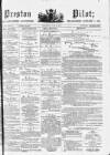 Preston Pilot Wednesday 25 June 1879 Page 1