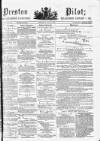 Preston Pilot Wednesday 09 July 1879 Page 1