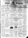 Irvine Express Friday 05 October 1883 Page 1
