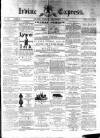 Irvine Express Friday 07 December 1883 Page 1