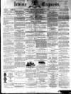 Irvine Express Friday 21 December 1883 Page 1