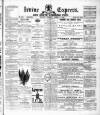 Irvine Express Friday 09 April 1886 Page 1